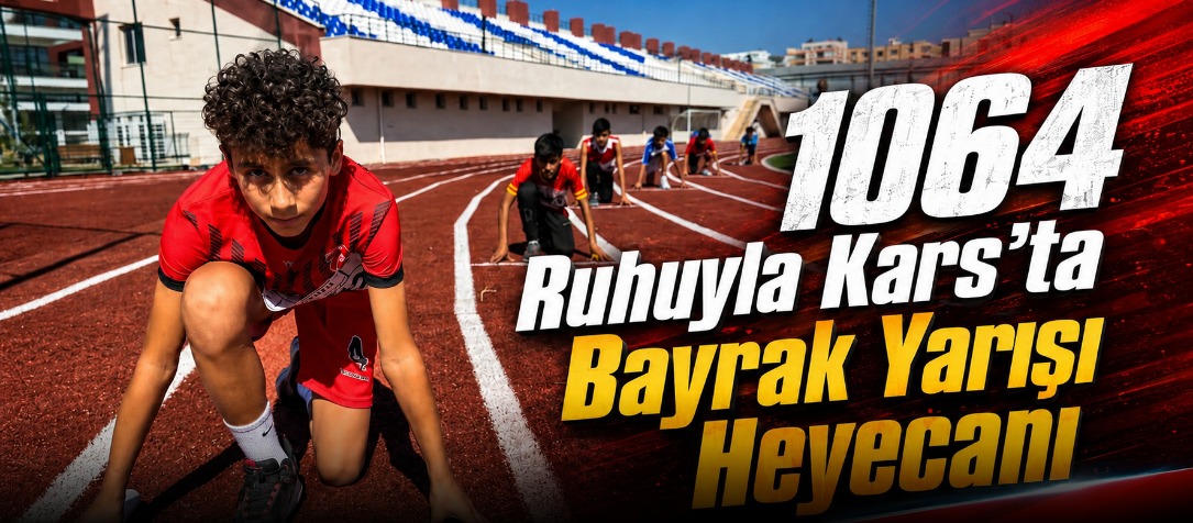 1064 Ruhuyla Kars’ta Bayrak Yarışı Heyecanı