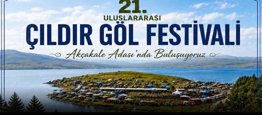 21. Uluslararası Çıldır Göl Festivali Başlıyor