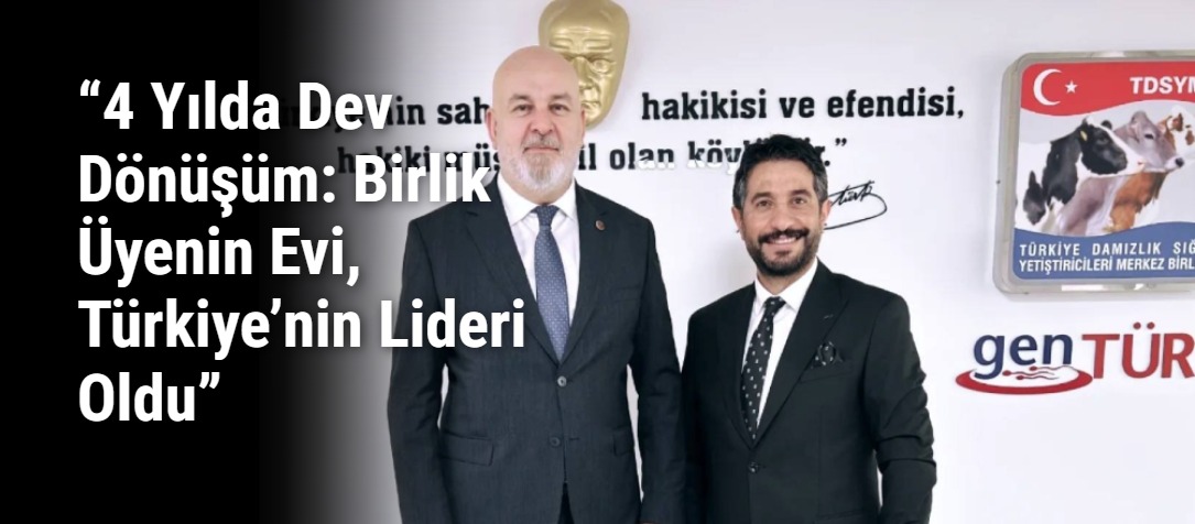 “4 Yılda Dev Dönüşüm: Birlik Üyenin Evi, Türkiye’nin Lideri Oldu”