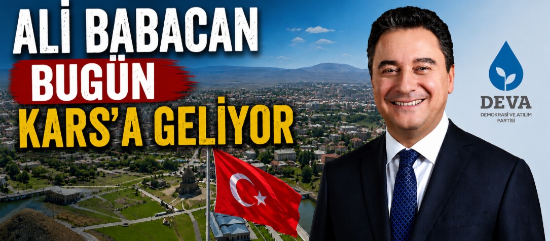 Ali Babacan Bugün Kars’a Geliyor