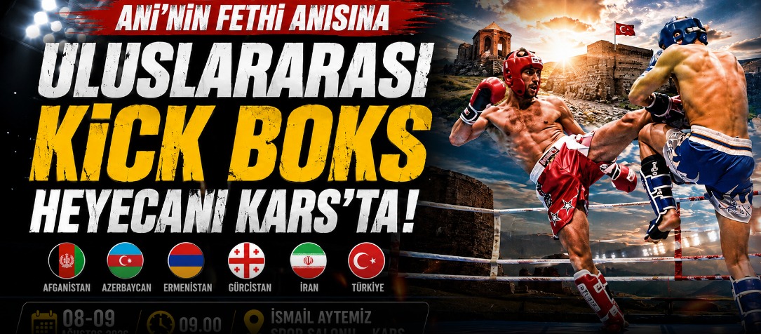 Ani’nin Fethi Anısına Uluslararası Kick Boks Heyecanı Kars’ta