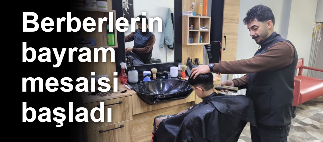 Berberlerin bayram mesaisi başladı