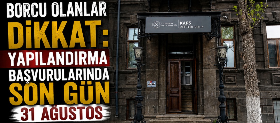 Borcu Olanlar Dikkat: Yapılandırma Başvurularında Son Gün 31 Ağustos