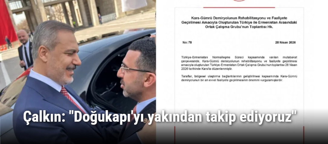 Çalkın: "Doğukapı'yı yakından takip ediyoruz"