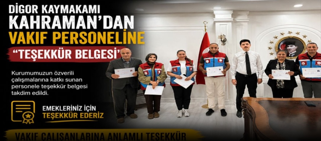 Digor Kaymakamı Kahraman'dan Vakıf Personeline "Teşekkür Belgesi"