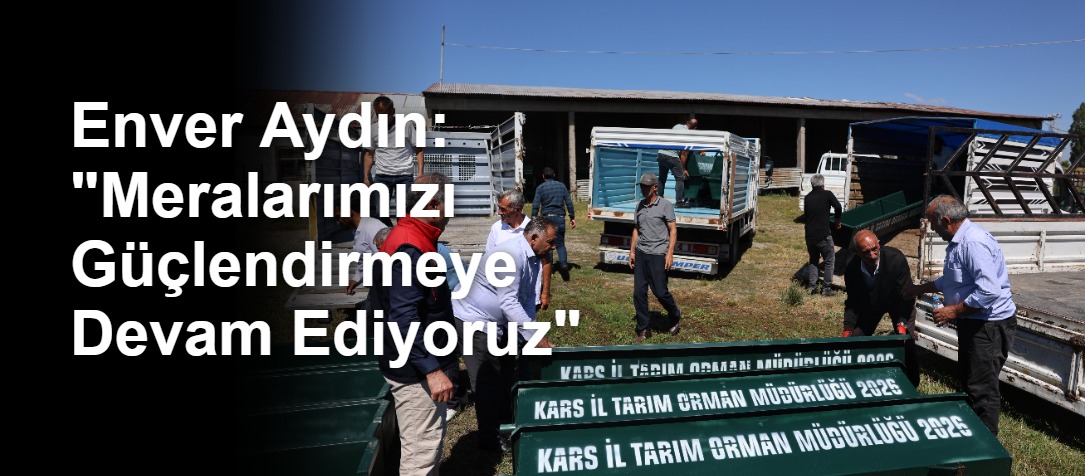 Enver Aydın: "Meralarımızı Güçlendirmeye Devam Ediyoruz"