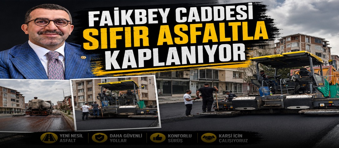 Faikbey Caddesi sıfır asfaltla kaplanıyor