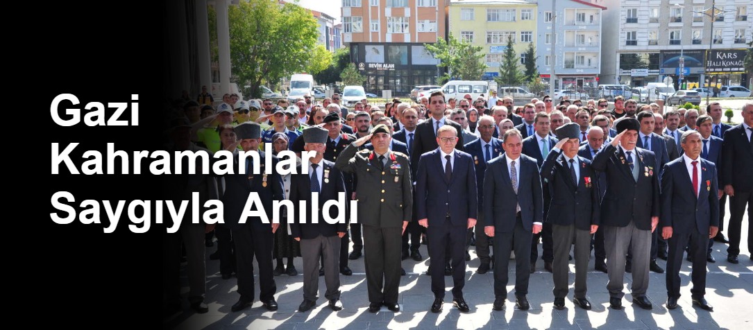 Gazi Kahramanlar Saygıyla Anıldı