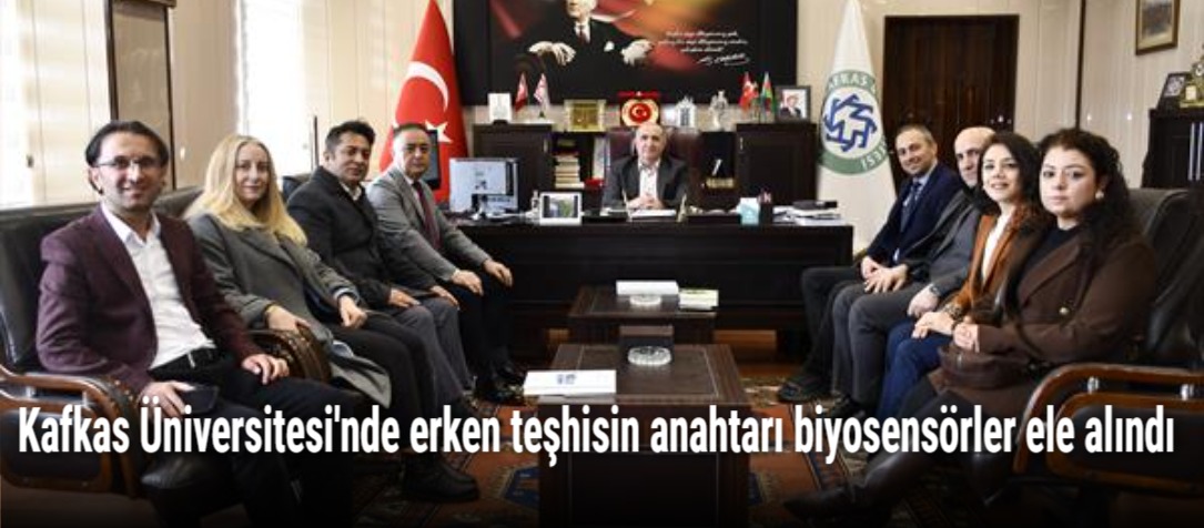 Kafkas Üniversitesi'nde erken teşhisin anahtarı biyosensörler ele alındı