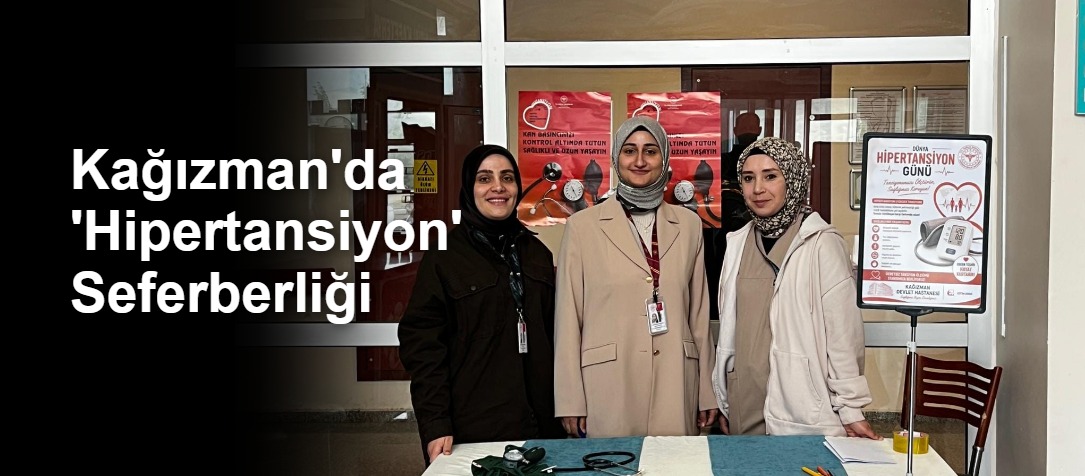 Kağızman'da 'Hipertansiyon' Seferberliği