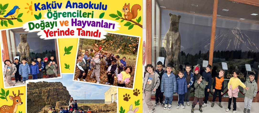 KAKÜV Anaokulu Öğrencileri Doğayı ve Hayvanları Yerinde Tanıdı