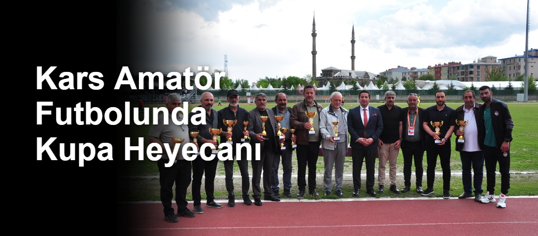 Kars Amatör Futbolunda Kupa Heyecanı