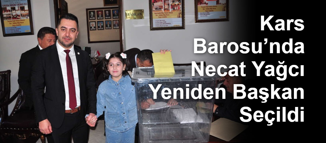 Kars Barosu’nda Necat Yağcı Yeniden Başkan Seçildi