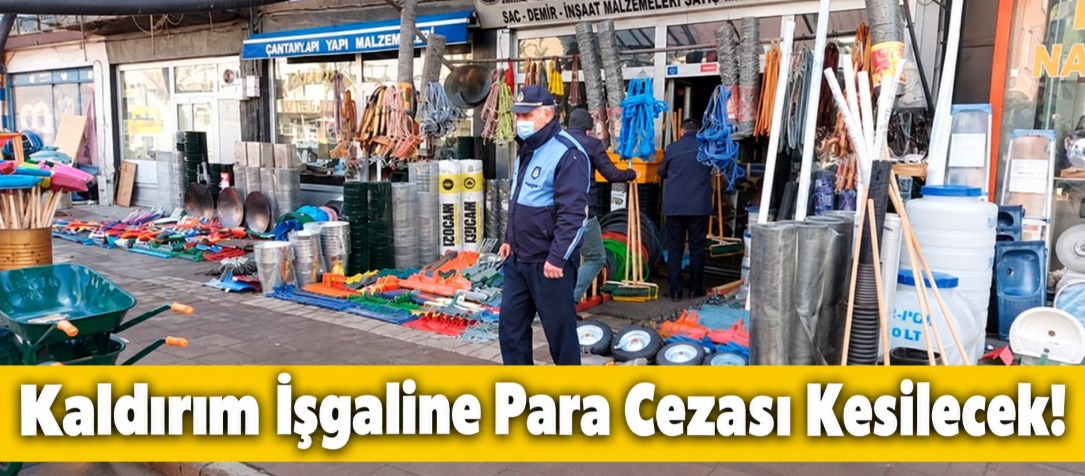 Kars Belediyesi’nden Esnafa Uyarı: Kaldırım İşgaline Para Cezası Kesilecek!