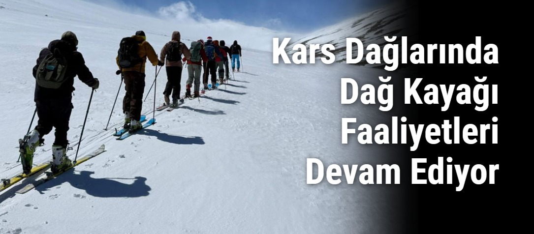 Kars Dağlarında Dağ Kayağı Faaliyetleri Devam Ediyor