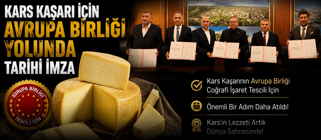 Kars Kaşarı İçin Avrupa Birliği Yolunda Tarihi İmza