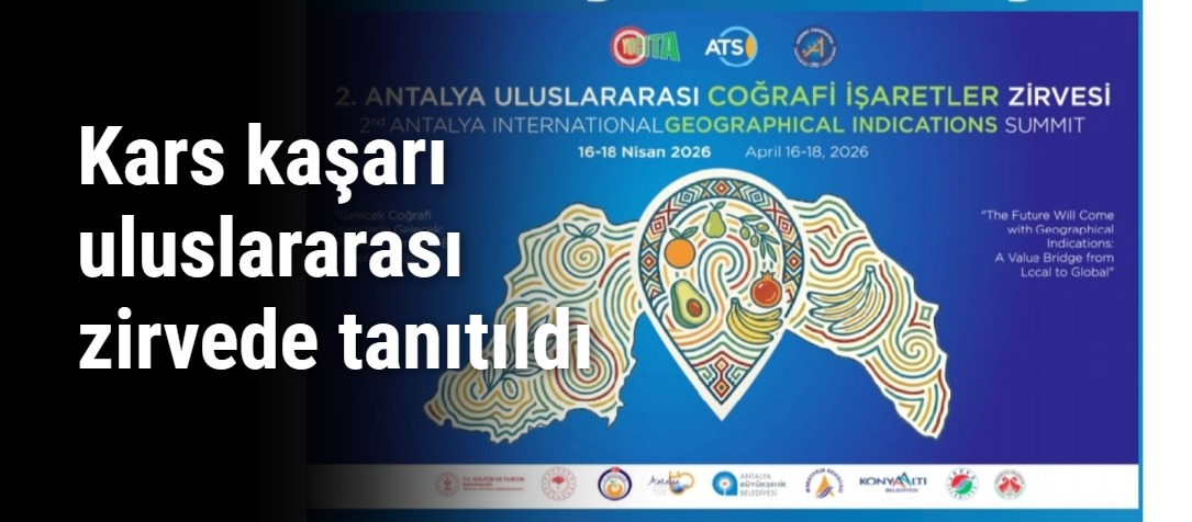 Kars kaşarı uluslararası zirvede tanıtıldı