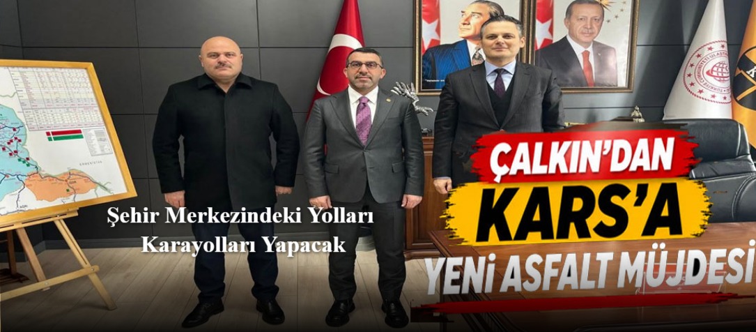 Kars Şehir merkezindeki Ana Caddeleri Karayolları Yapacak