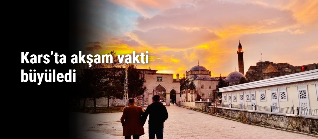 Kars’ta akşam vakti büyüledi