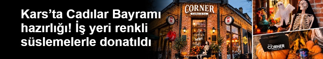 Kars’ta Cadılar Bayramı hazırlığı! İş yeri renkli süslemelerle donatıldı