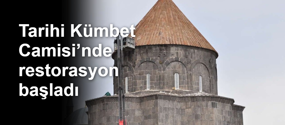 Tarihi Kümbet Camisi’nde restorasyon başladı