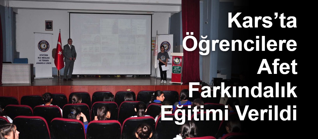 Kars’ta Öğrencilere Afet Farkındalık Eğitimi Verildi