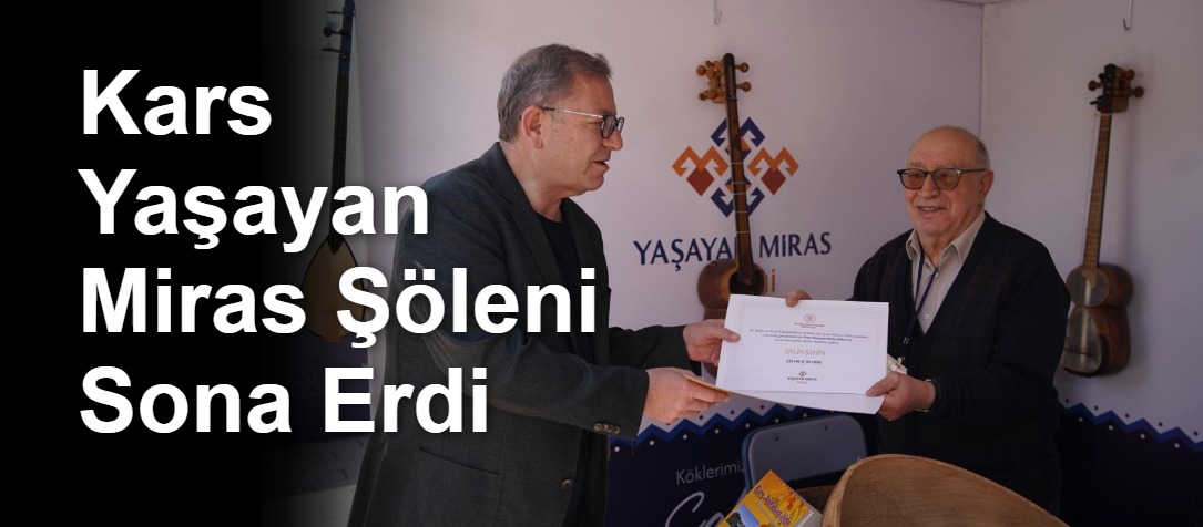 Kars Yaşayan Miras Şöleni Sona Erdi