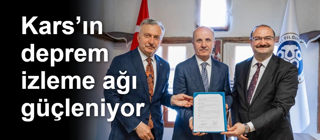 Kars’ın deprem izleme ağı güçleniyor