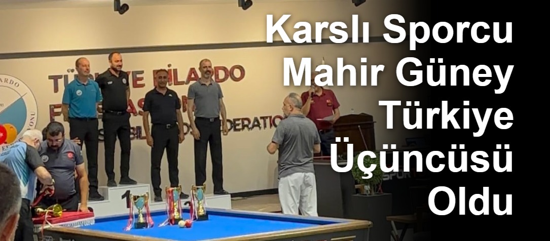 Karslı Sporcu Mahir Güney Türkiye Üçüncüsü Oldu