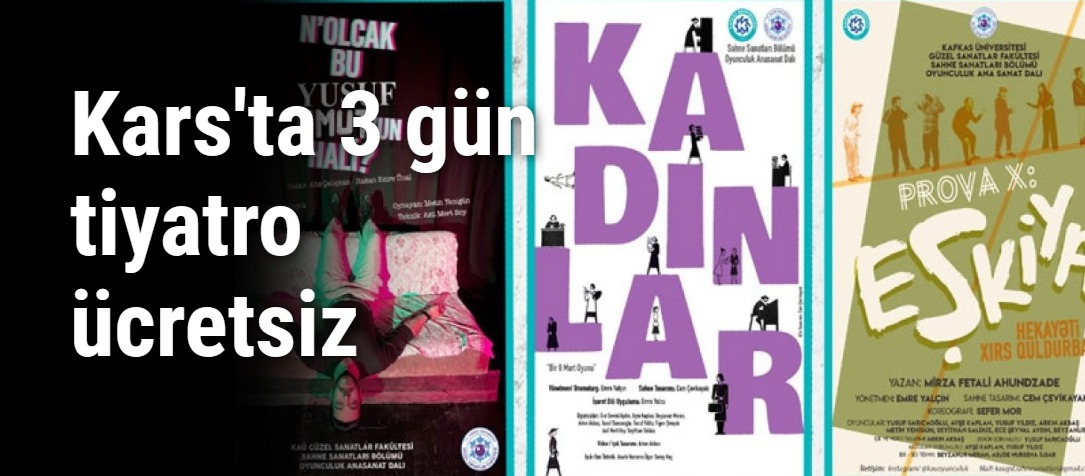 Kars'ta 3 gün tiyatro ücretsiz