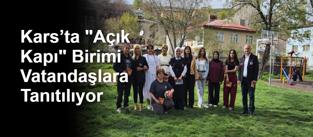 Kars’ta "Açık Kapı" Birimi Vatandaşlara Tanıtılıyor