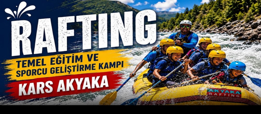 Kars’ta Bir İlk: Rafting Temel Eğitim Ve Gelişim Kampı Akyaka Kanyonu’nda Başlıyor!