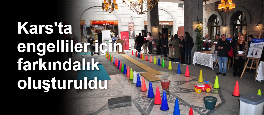 Kars'ta engelliler için farkındalık oluşturuldu