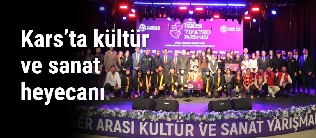 Kars’ta kültür ve sanat heyecanı