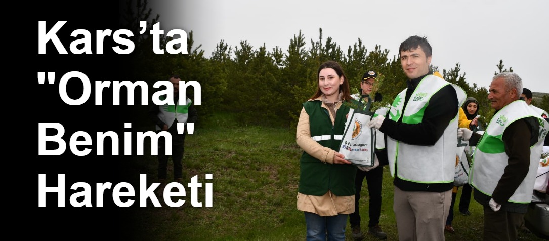 Kars’ta "Orman Benim" Hareketi