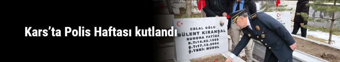 Kars’ta Polis Teşkilatının 181. Yılına Görkemli Kutlama: Şehitler Karanfillerle Anıldı