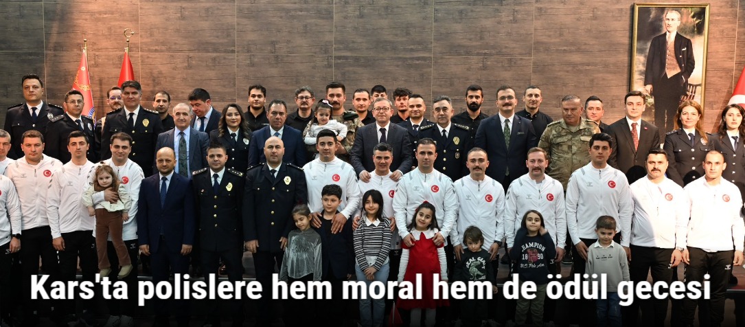 Kars'ta polislere hem moral hem de ödül gecesi
