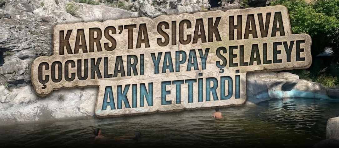 Kars'ta Sıcak Hava Çocukları Yapay Şelaleye Akın Ettirdi