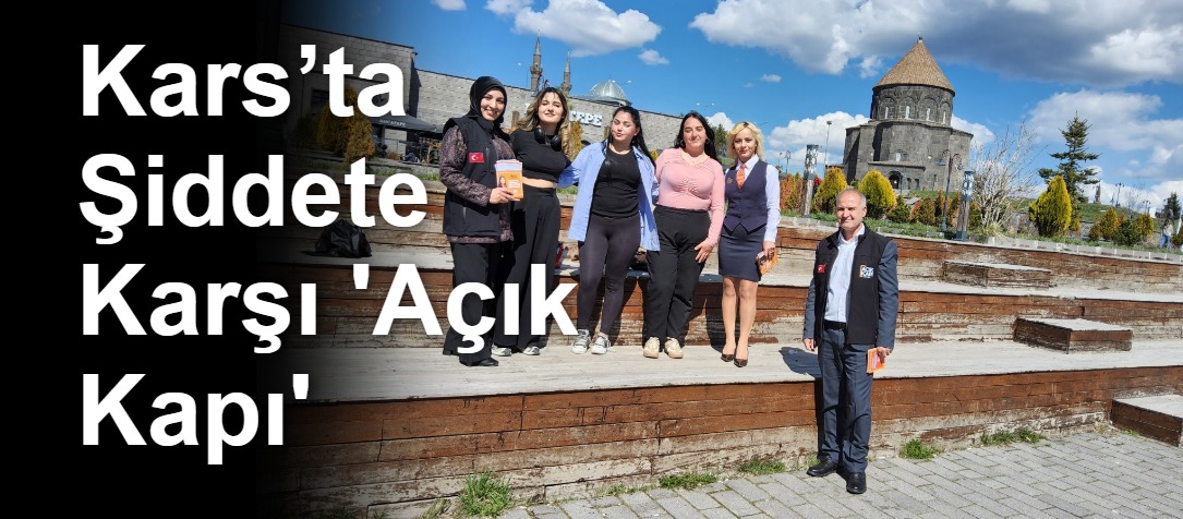 Kars’ta Şiddete Karşı 'Açık Kapı'