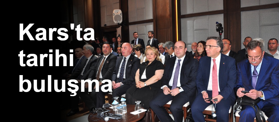 Kars'ta tarihi buluşma