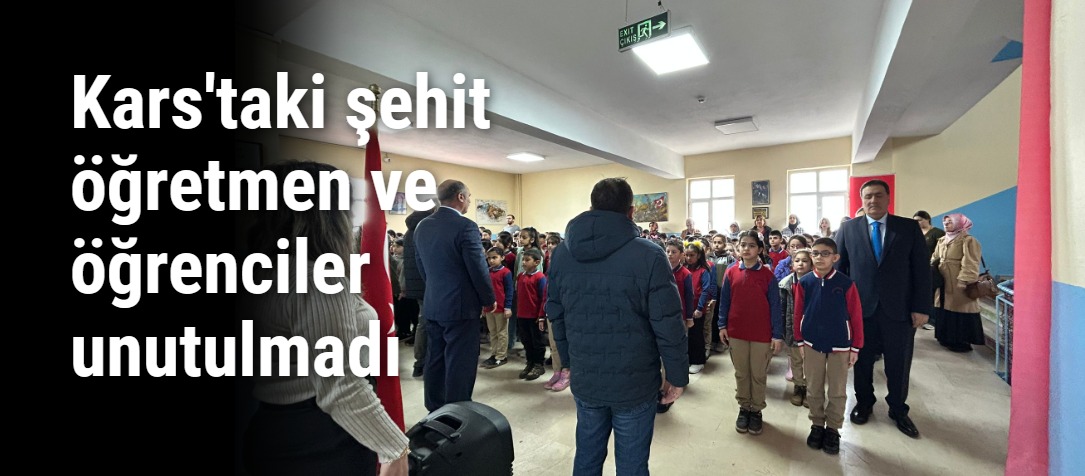 Kars'taki şehit öğretmen ve öğrenciler unutulmadı