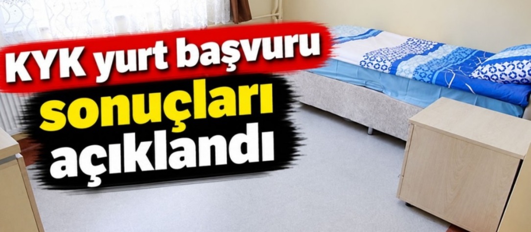 KYK yurt başvuru sonuçları açıklandı