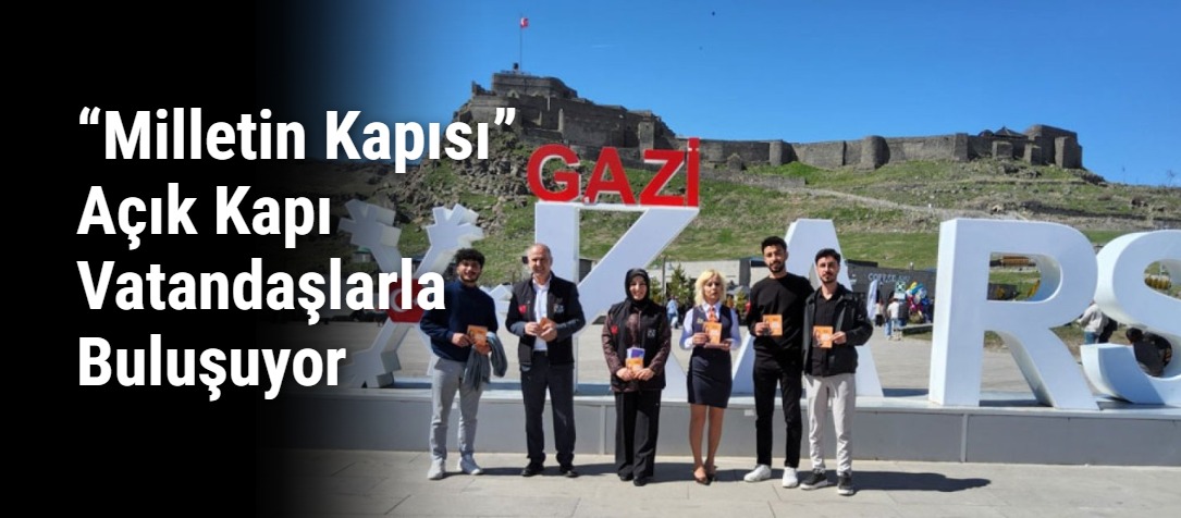 “Milletin Kapısı” Açık Kapı Vatandaşlarla Buluşuyor