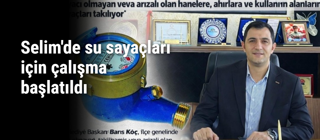 Selim Belediyesi’nden Su Sayaçları İçin Saha Çalışması: Kayıp-Kaçak Önlenecek
