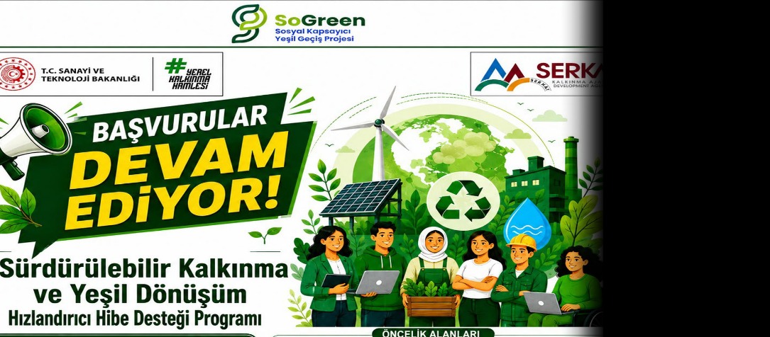 SERKA’dan Yeşil Dönüşüme 45 Milyon TL’lik Hibe Desteği
