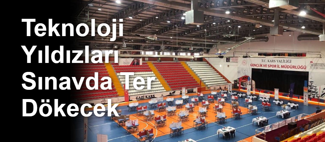 Teknoloji Yıldızları Sınavda Ter Dökecek