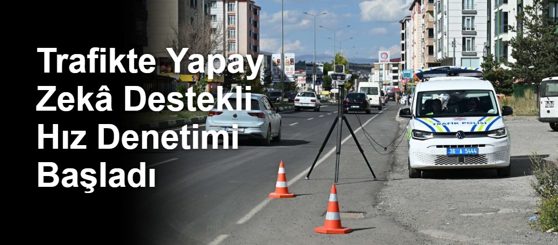 Trafikte Yapay Zekâ Destekli Hız Denetimi Başladı