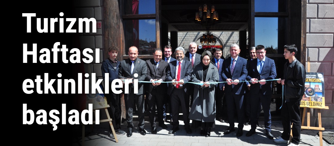 Turizm Haftası etkinlikleri başladı