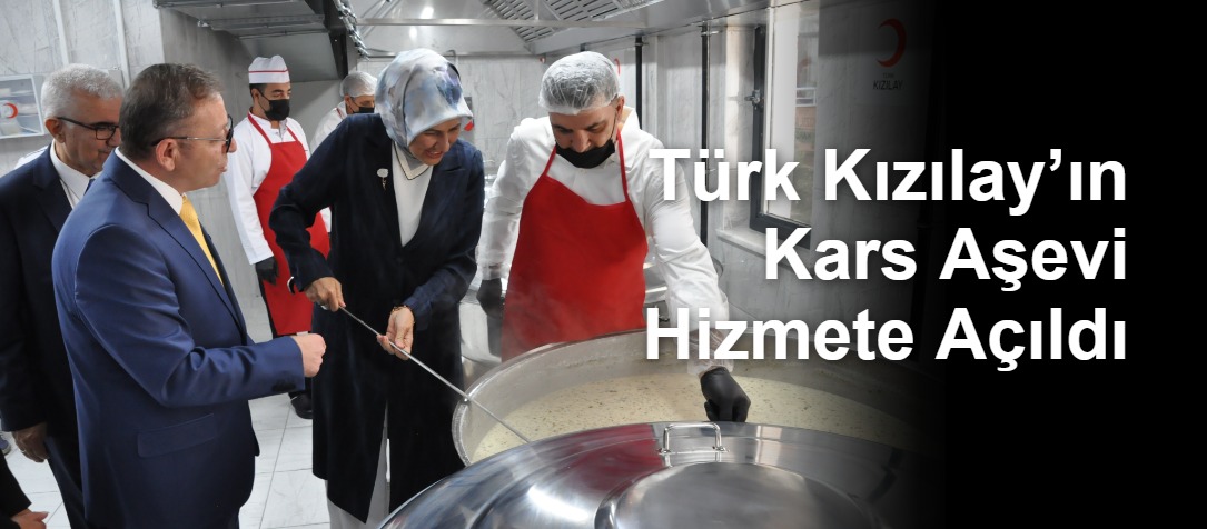 Türk Kızılay’ın Kars Aşevi Hizmete Açıldı