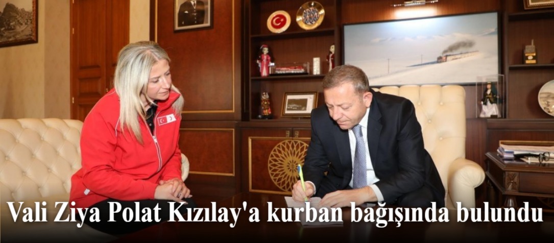 Vali Ziya Polat Kızılay'a kurban bağışında bulundu